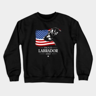 Proud Labrador Dad American Flag patriotic dog Crewneck Sweatshirt